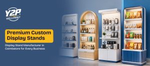Display Stand Manufacturer in Coimbatore